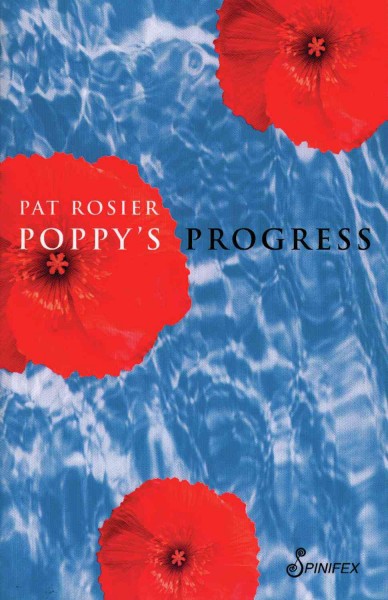 Poppy's progress [electronic resource] / Pat Rosier.