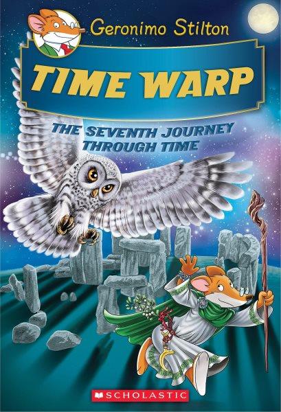 Time warp : the seventh journey through time / Geronimo Stilton.