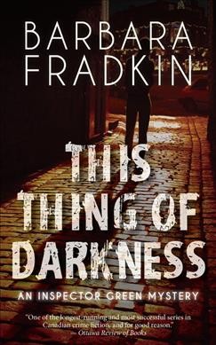 This thing of darkness [electronic resource] / Barbara Fradkin.