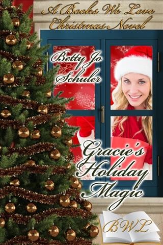 Gracie's holiday magic / by Betty Jo Schuler.