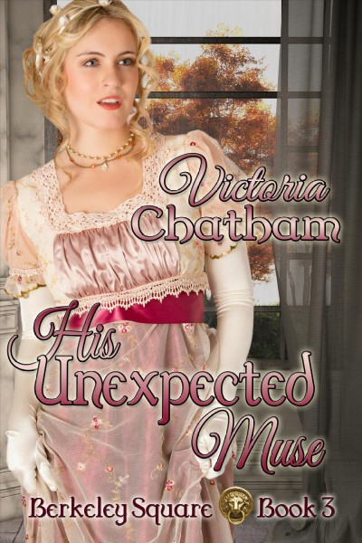 His unexpected muse / by Victoria Chatham.