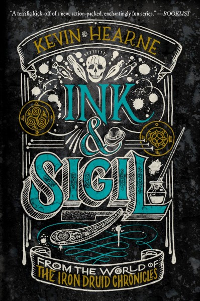 Ink & sigil / Kevin Hearne.