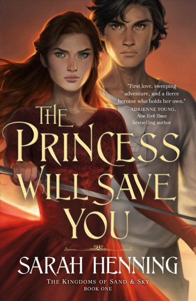 The princess will save you / Sarah Henning.