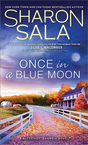 Once in a blue moon / Sharon Sala.