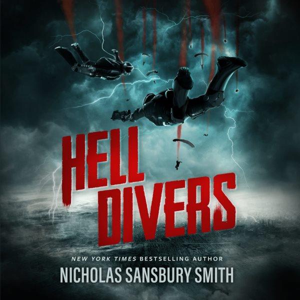 Hell divers [electronic resource] : Hell divers series, book 1. Nicholas Sansbury Smith.