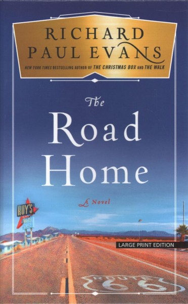 The road home / Richard Paul Evans.