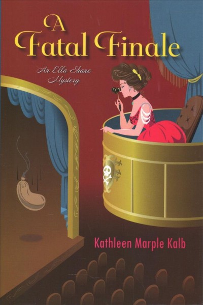 A fatal finale / Kathleen Marple Kalb.