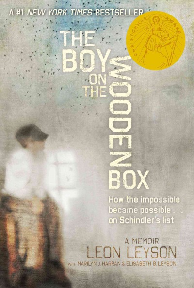 Boy on the wooden box : how the impossible became possible ... on Schindler's list / Leon Leyson.