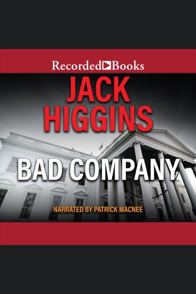 Bad company [electronic resource] : Sean dillon series, book 11. Jack Higgins.
