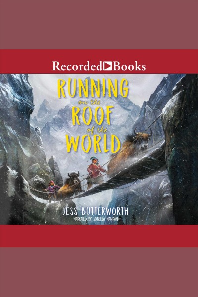 Running on the roof of the world [electronic resource]. Jess Butterworth.