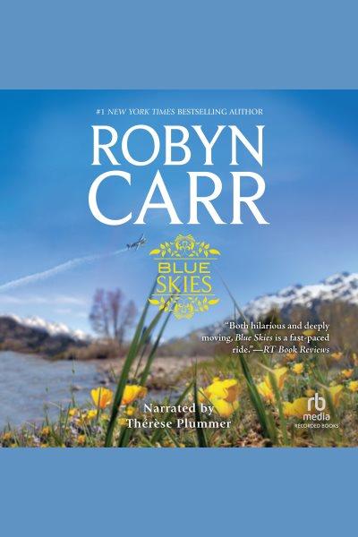 Blue skies [electronic resource]. Robyn Carr.
