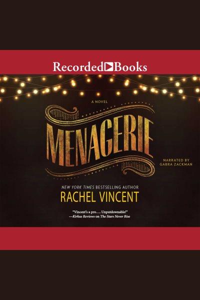 Menagerie [electronic resource] : Menagerie series, book 1. Rachel Vincent.