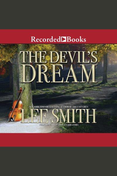The devil's dream [electronic resource]. Lee Smith.