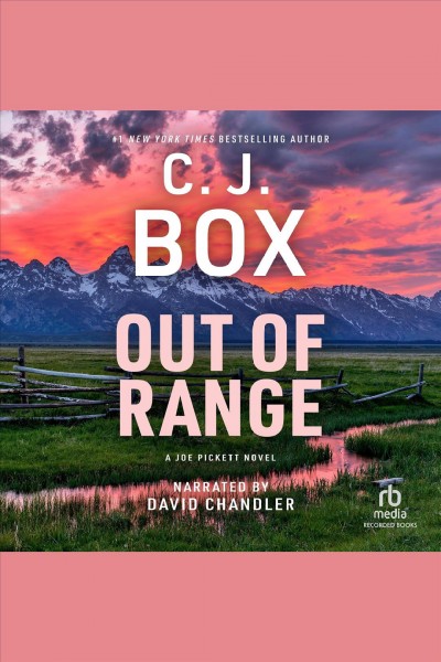 Out of range [electronic resource] : Joe pickett series, book 5. Box C J.