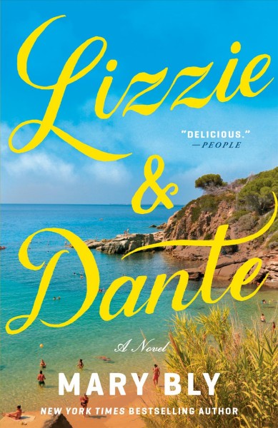Lizzie & Dante : a novel / Mary Bly.