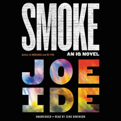 Smoke [audio recording] / Joe Ide.