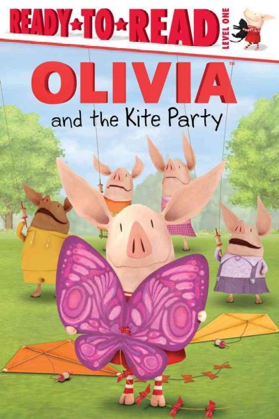 Olivia and the kite party / adapted by Alex Harvey ; based on the screenplay "Kite season" written by Jack Monaco ; illustrated by Patrick Spaziante.