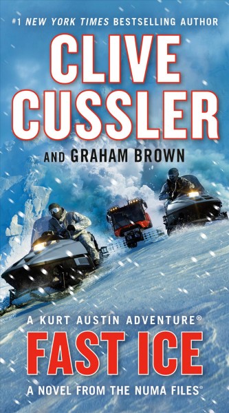 Fast ice : a novel from the Numa files / Clive Cussler and Graham Brown.