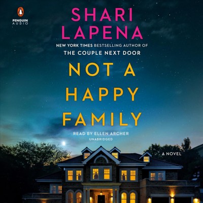 Not a happy family [sound recording] : a novel / Shari Lapena.