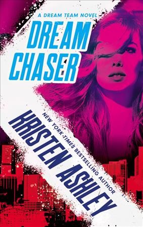 Dream chaser / Kristen Ashley.