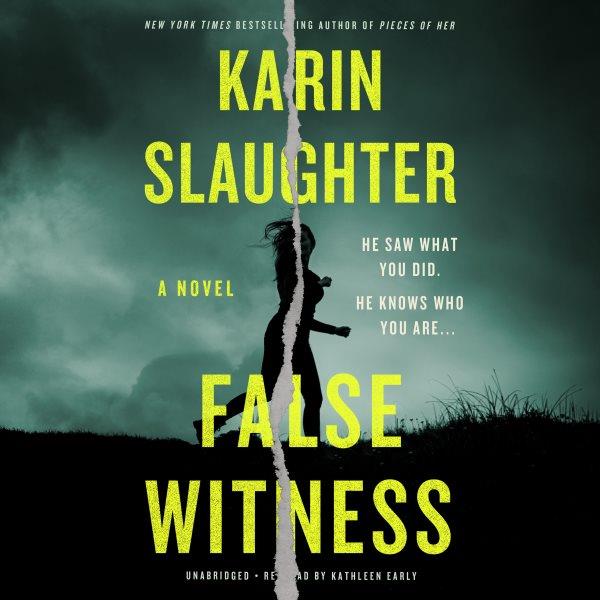False witness [electronic resource]. Karin Slaughter.