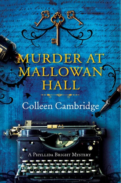 Murder at Mallowan Hall A Phyllida Bright Mystery.