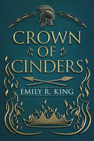 Crown of cinders / Emily R. King.