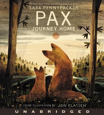 Pax, journey home / Sara Pennypacker.
