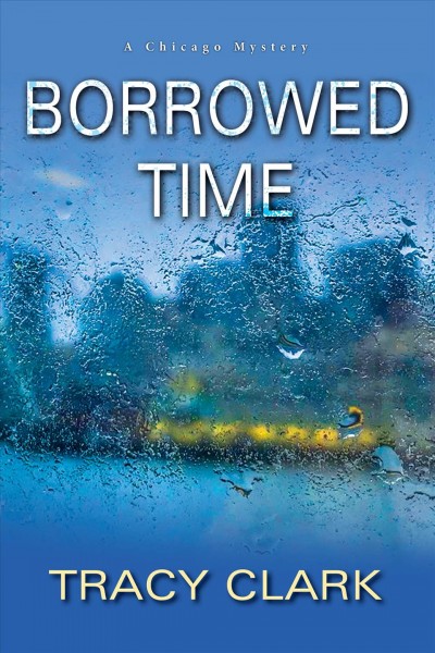 Borrowed time / Tracy Clark.