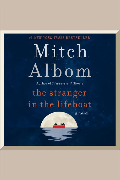 The stranger in the lifeboat [electronic resource] / Mitch Albom.