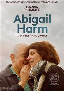 Abigail Harm [videorecording] / Director, Lee Isaac Chung.