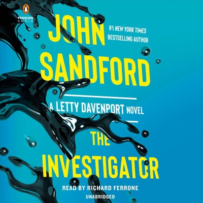 The investigator / John Sandford.