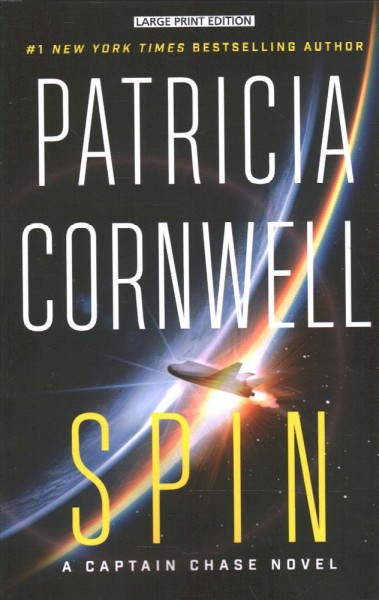 Spin : a Captain Chase novel / Patricia Cornwell.