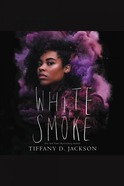 White smoke / Tiffany D. Jackson.