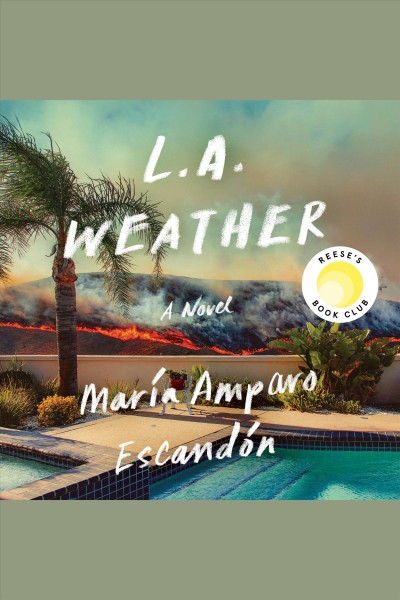 L.A. weather / María Amparo Escandón.