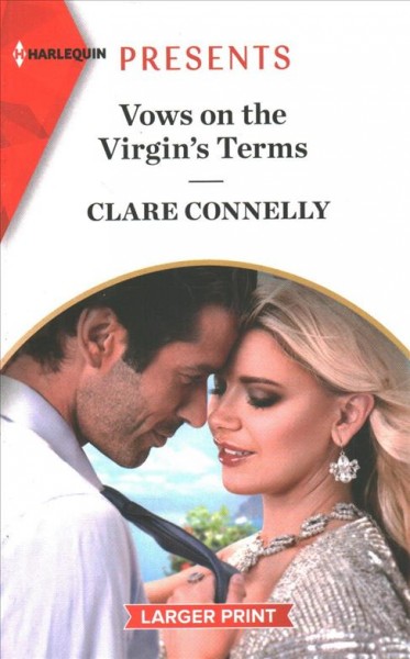 Vows on the virgin's terms [large print] / Clare Connelly.