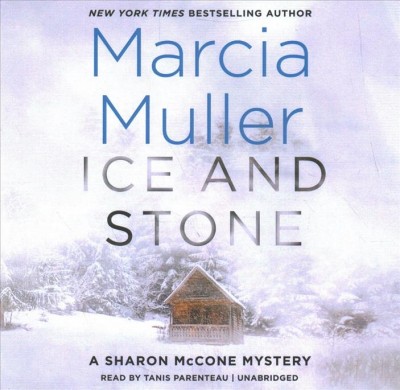 Ice and stone / Marcia Muller.