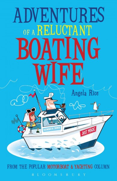 Adventures of a Reluctant Boating Wife.