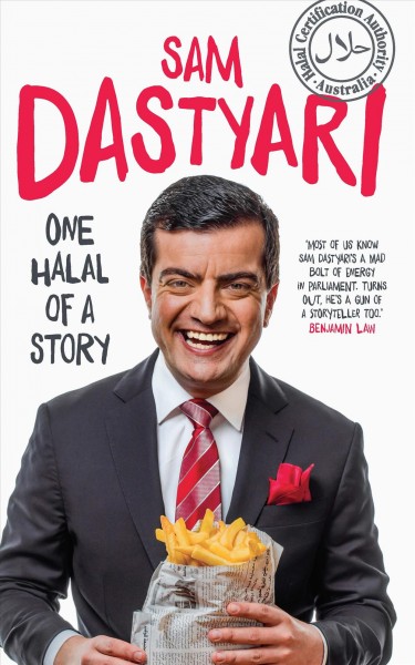 One halal of a story / Sam Dastyari.