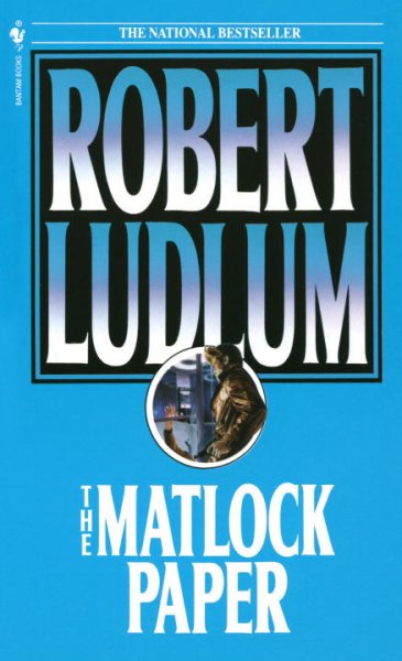 The Matlock paper / Robert Ludlum.