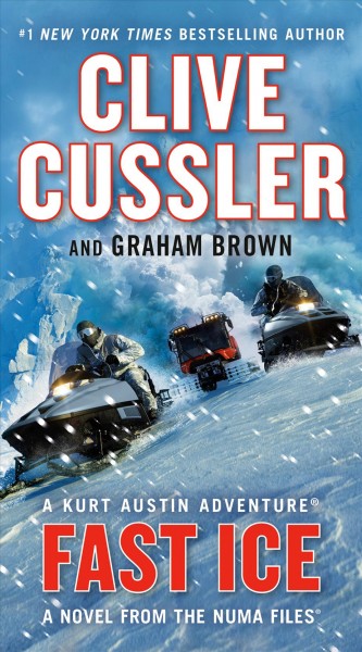 Fast ice : a novel from the NUMA files / Clive Cussler and Graham Brown.