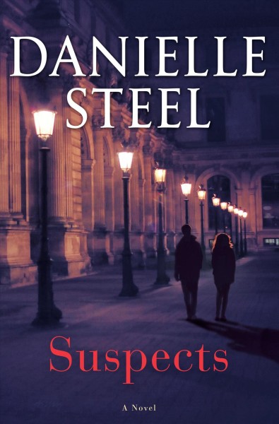 Suspects : a novel / Danielle Steel. 