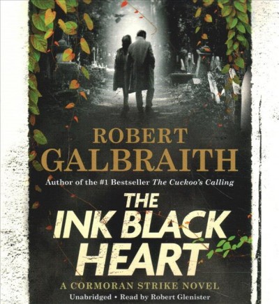 The ink black heart / Robert Galbraith.