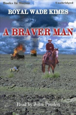 A braver man [electronic resource].