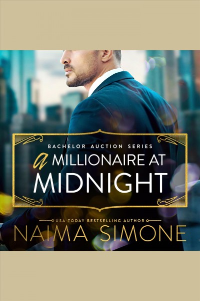 A millionaire at midnight [electronic resource] / Naima Simone.