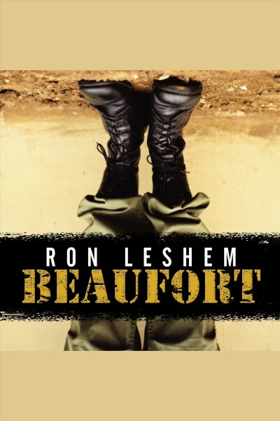 Beaufort : a novel [electronic resource] / Ron Leshem.