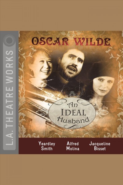 An ideal husband [electronic resource].