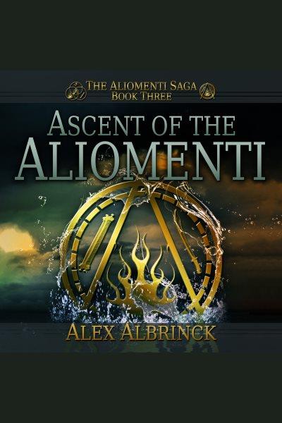 Ascent of the Aliomenti [electronic resource] / Alex Albrinck.