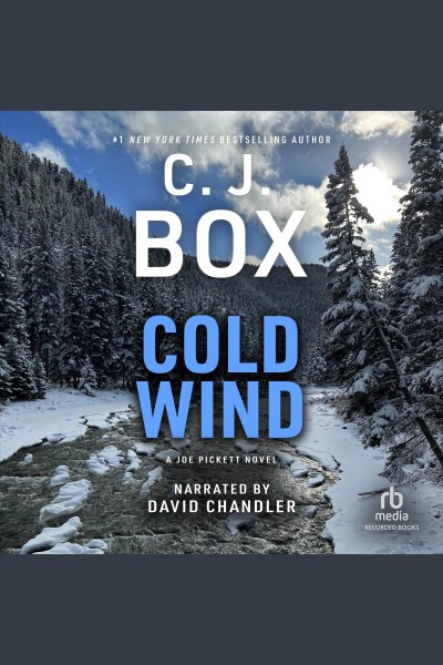 Cold wind [electronic resource] / C.J. Box.