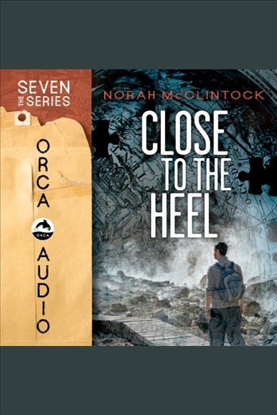 Close to the heel [electronic resource] / Norah McClintock.